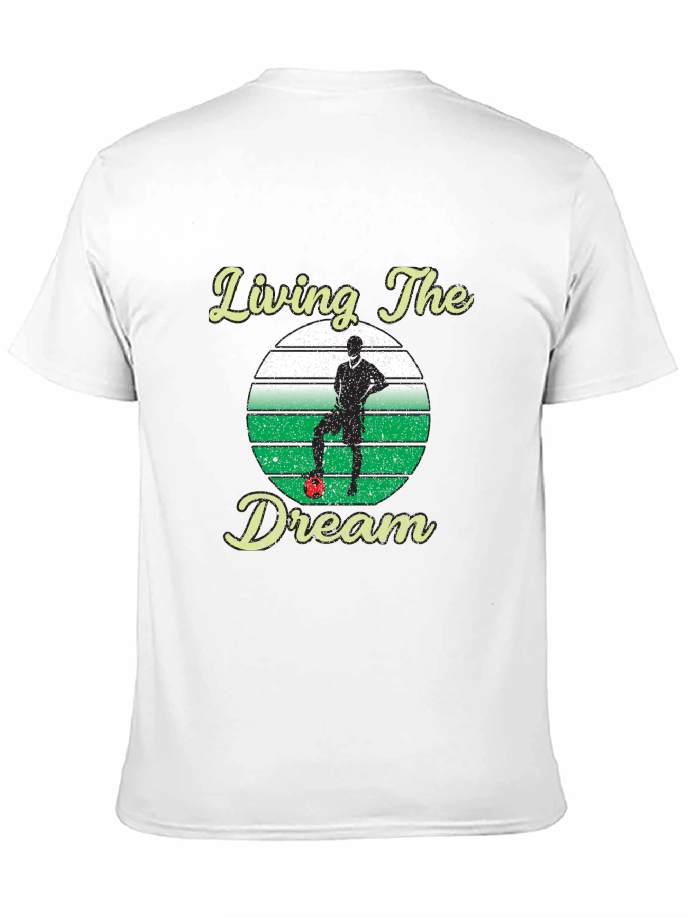 Living the Dream Soccer T-Shirt