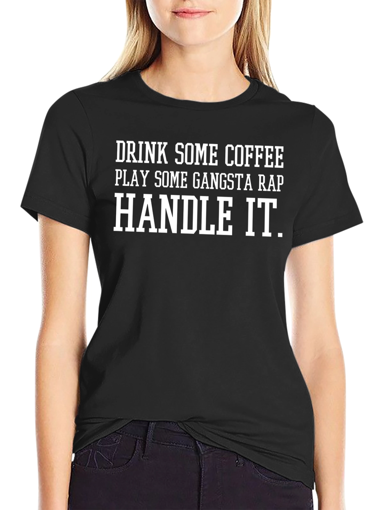 Coffee Gangsta Rap Handle It - Black T-Shirt
