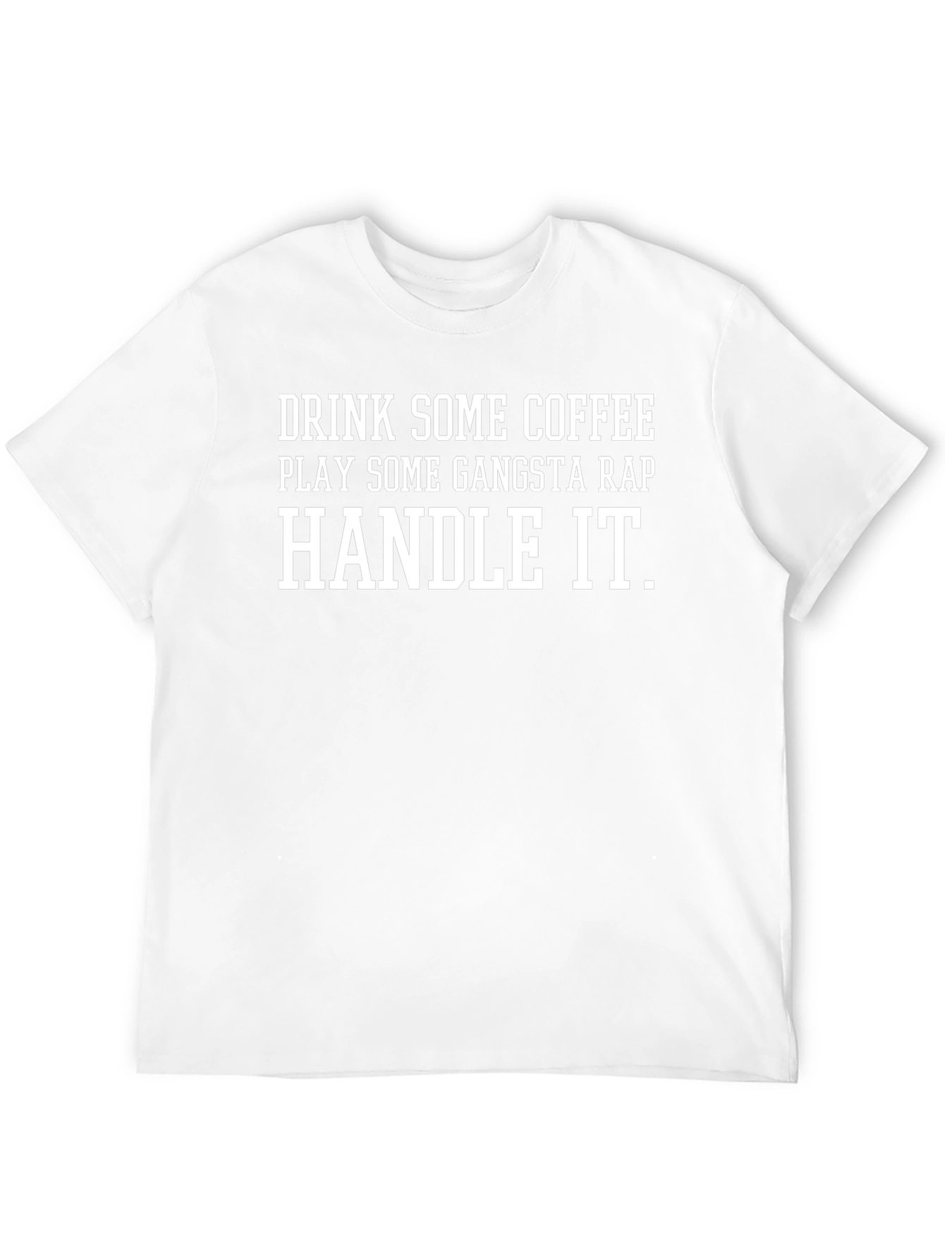 Coffee Gangsta Rap Handle It - Black T-Shirt