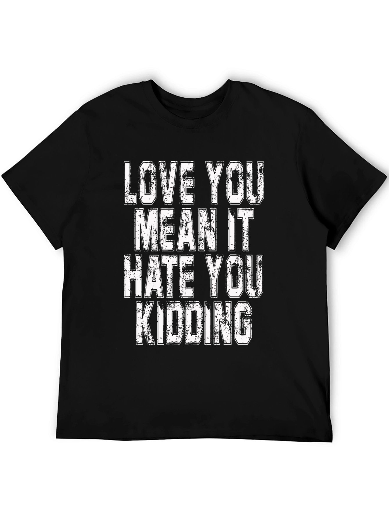 Love You Mean It Graphic Tee