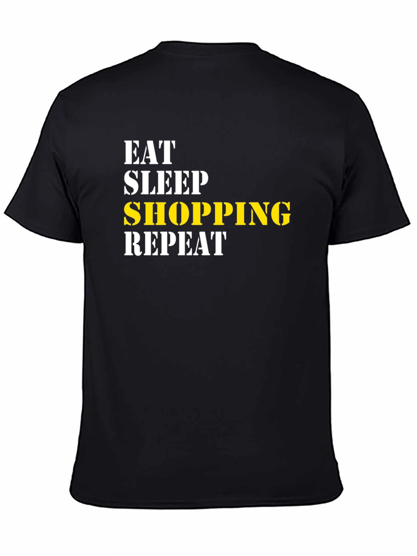 Eat Sleep Shopping Repeat Black T-Shirt