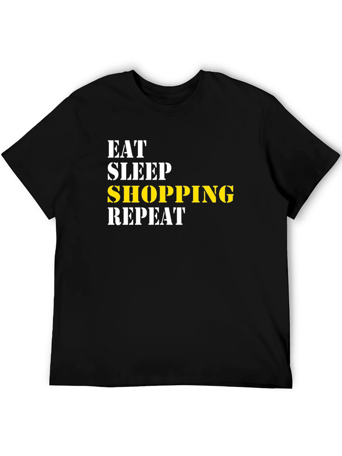 Eat Sleep Shopping Repeat Black T-Shirt