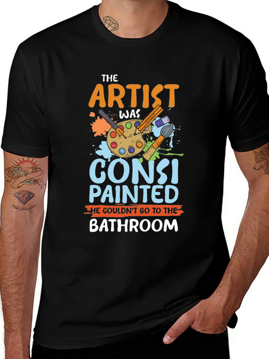 The Artist Was Constipated T-Shirt