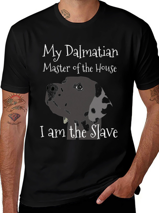 Dalmatian Master T-Shirt - Funny Dog Lover Tee