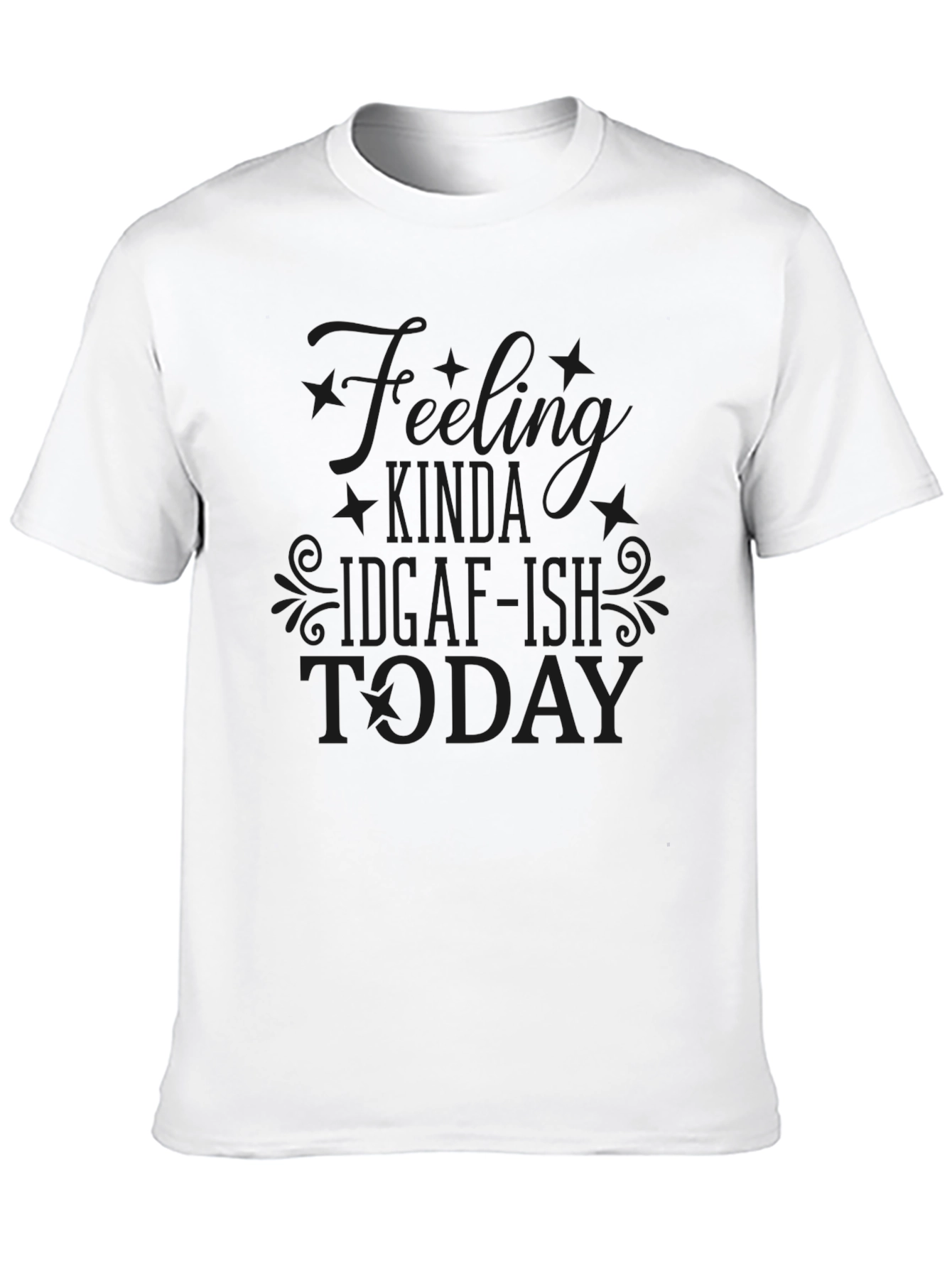 Feeling IDGAF-ish Today Black Graphic Tee