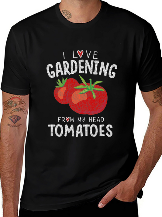 I Love Gardening From My Head Tomatoes T-Shirt
