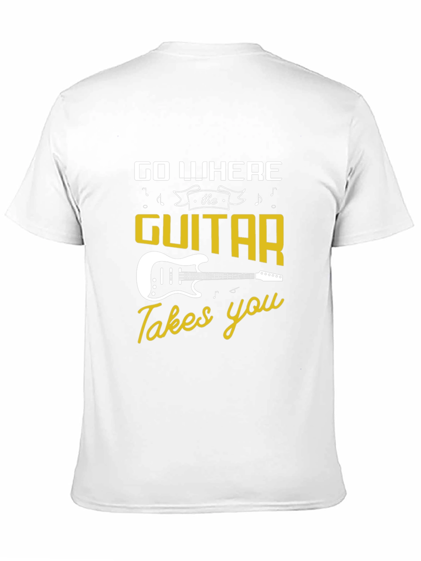 Go Where the Guitar Takes You T-Shirt