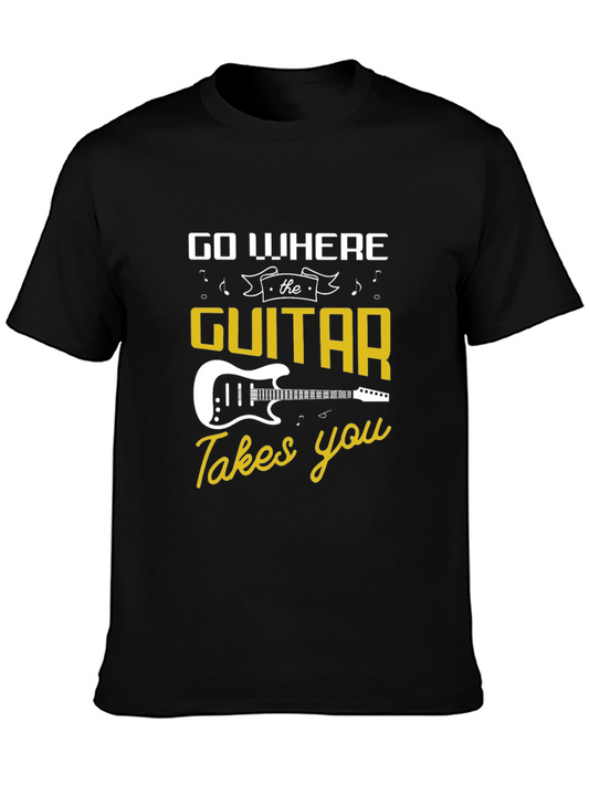 Go Where the Guitar Takes You T-Shirt