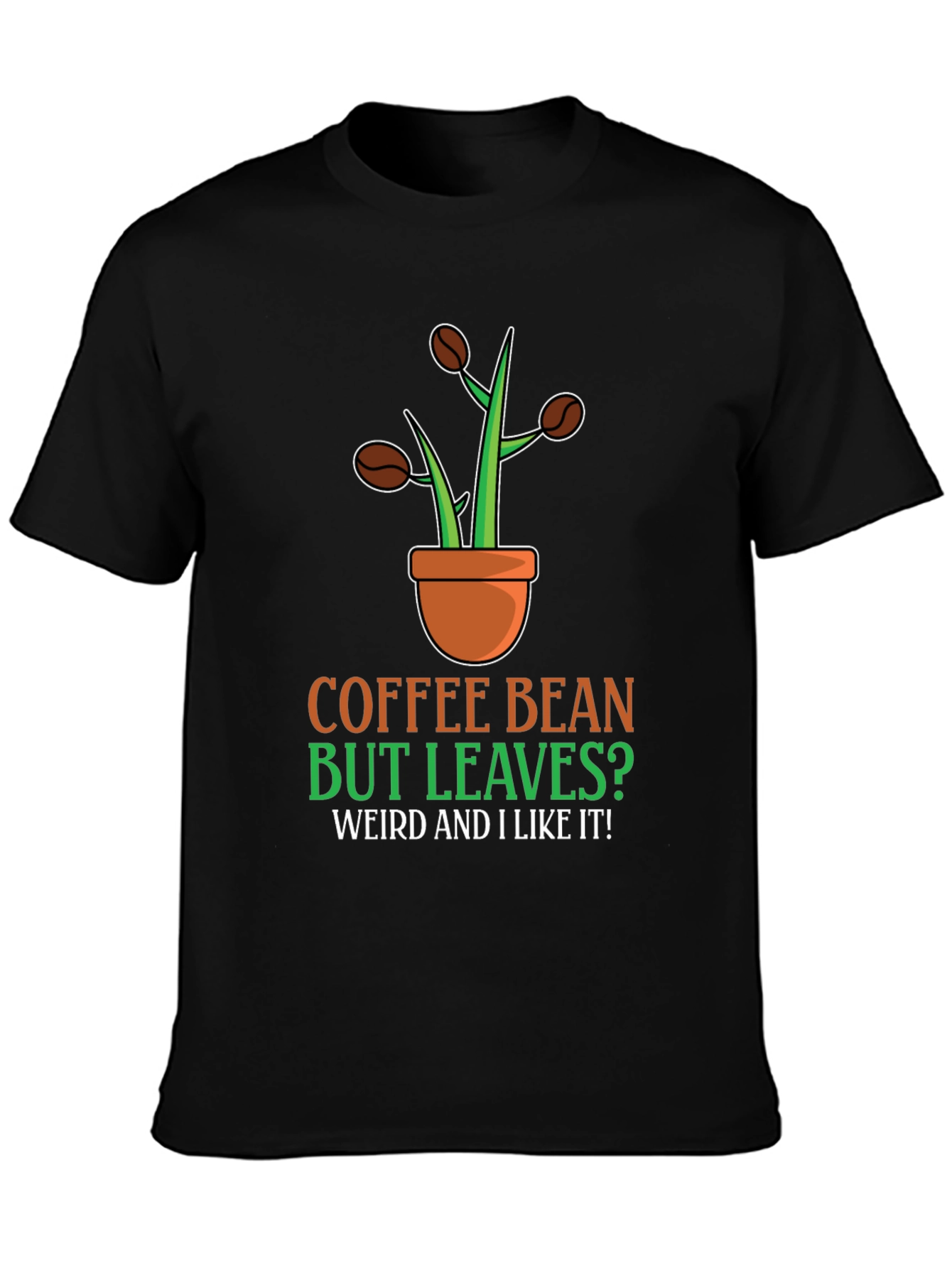 Coffee Bean But Leaves Graphic T-Shirt