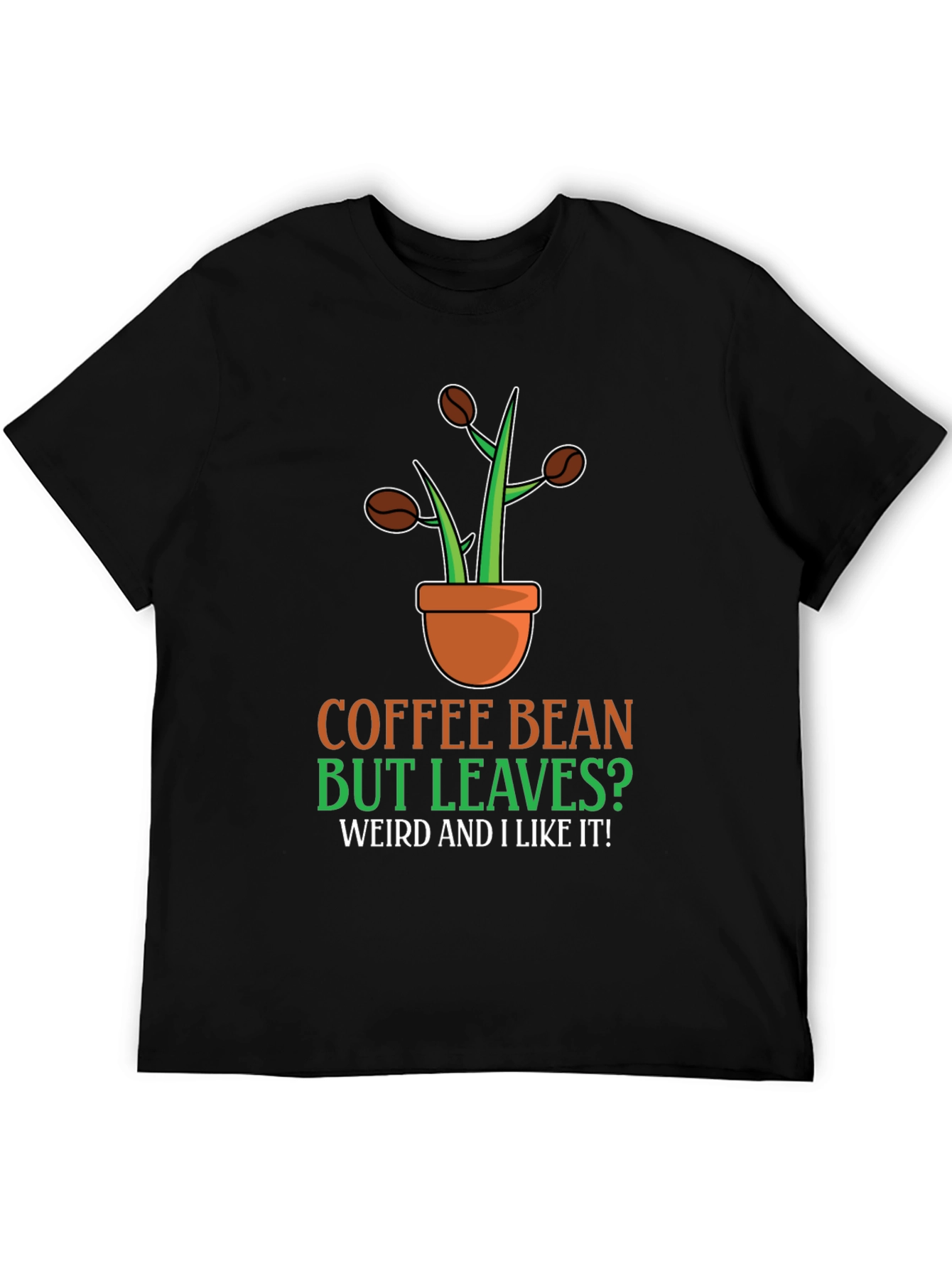Coffee Bean But Leaves Graphic T-Shirt