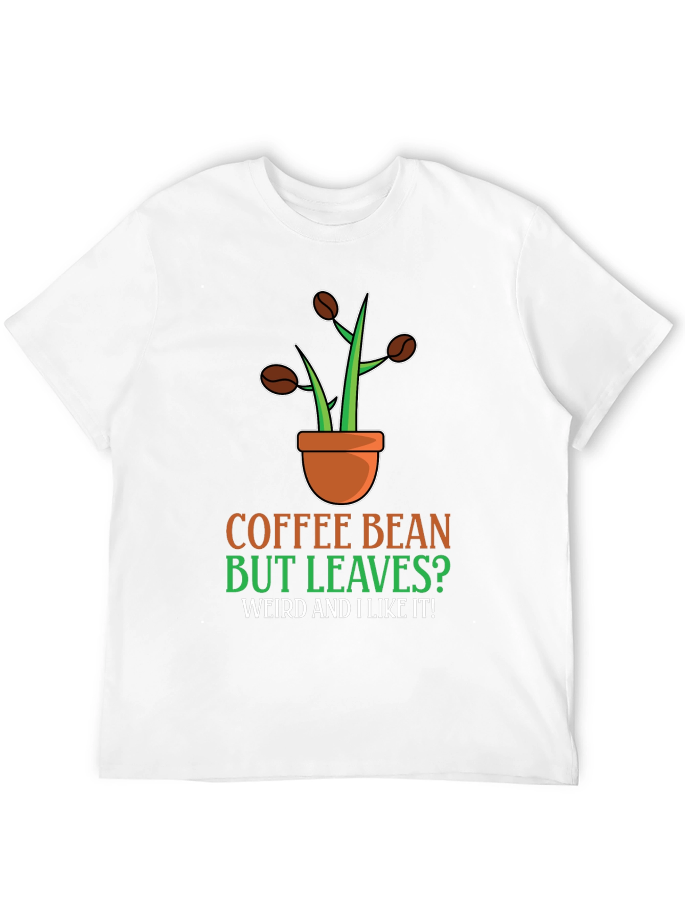 Coffee Bean But Leaves Graphic T-Shirt