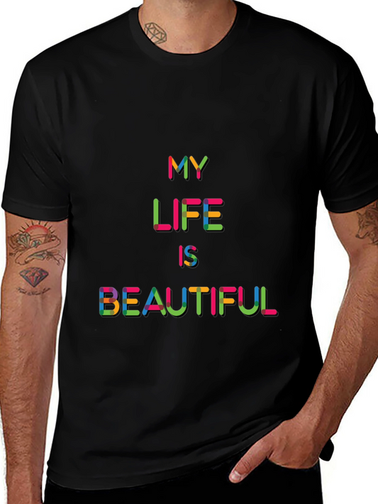My Life Is Beautiful Colorful Graphic Tee