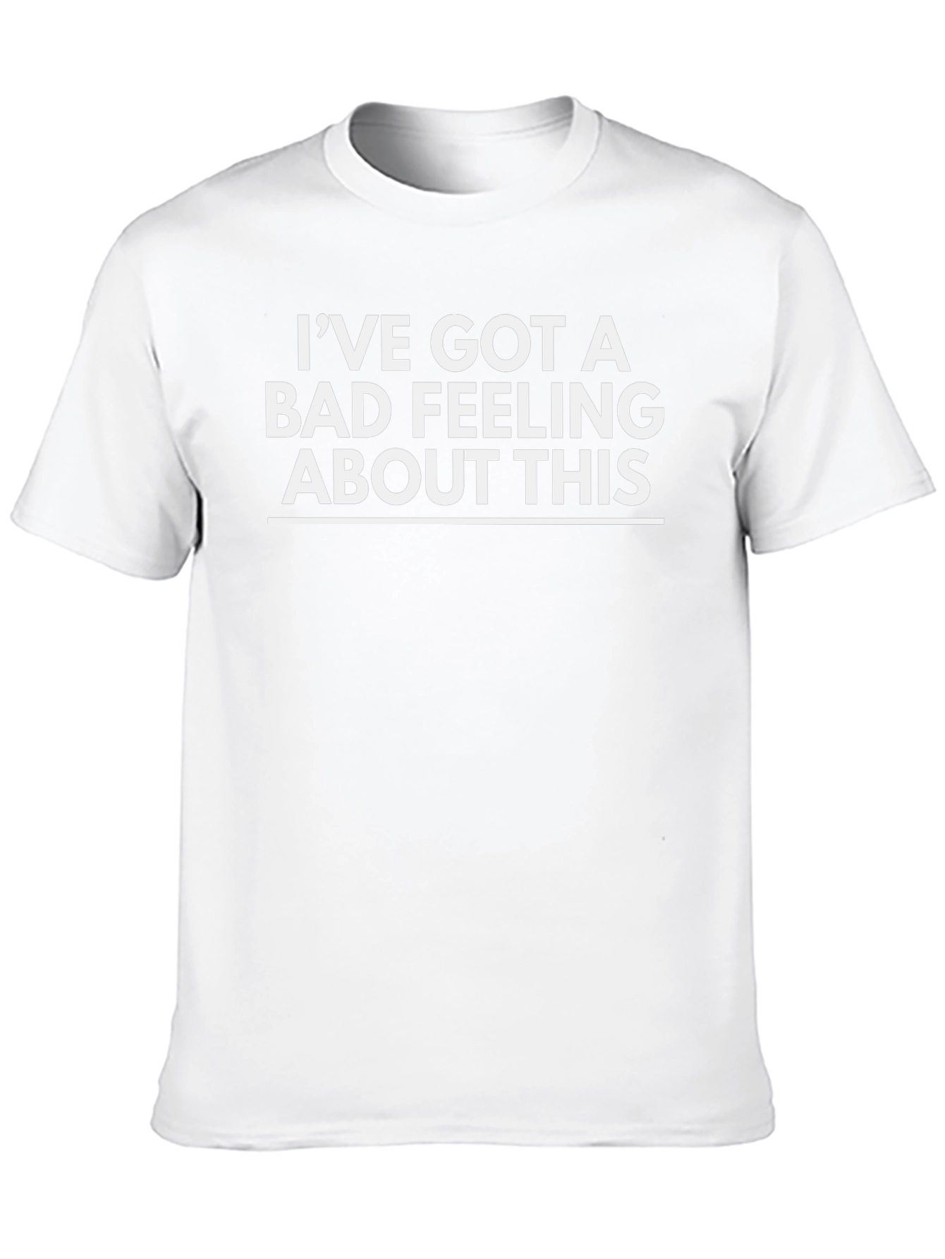 Ive Got a Bad Feeling Graphic Tee