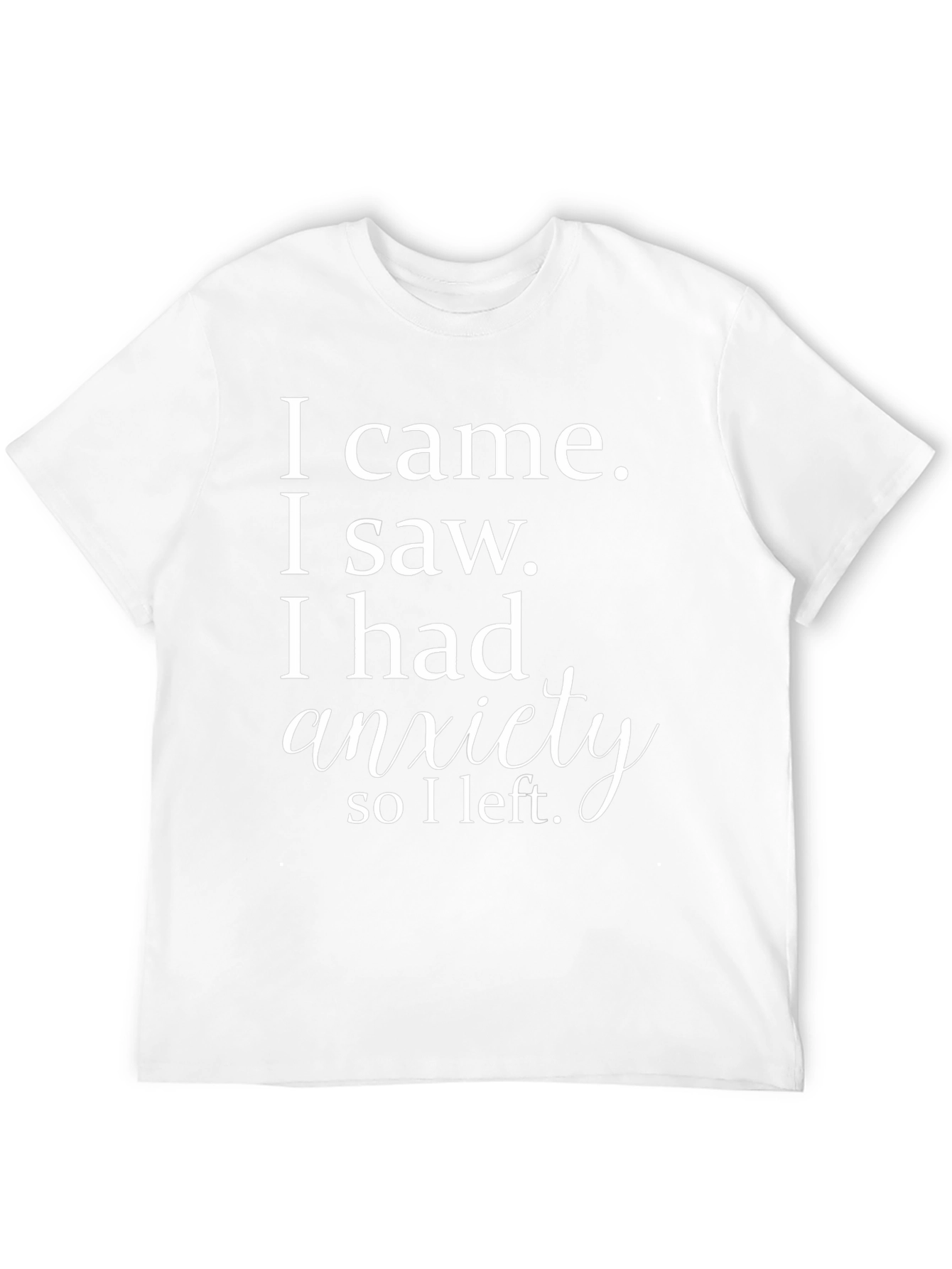 Anxiety Statement T-Shirt