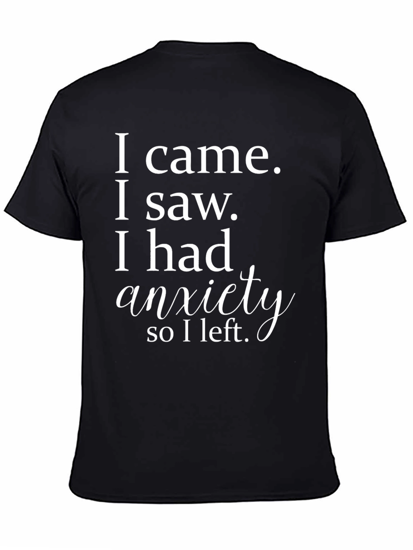 Anxiety Statement T-Shirt