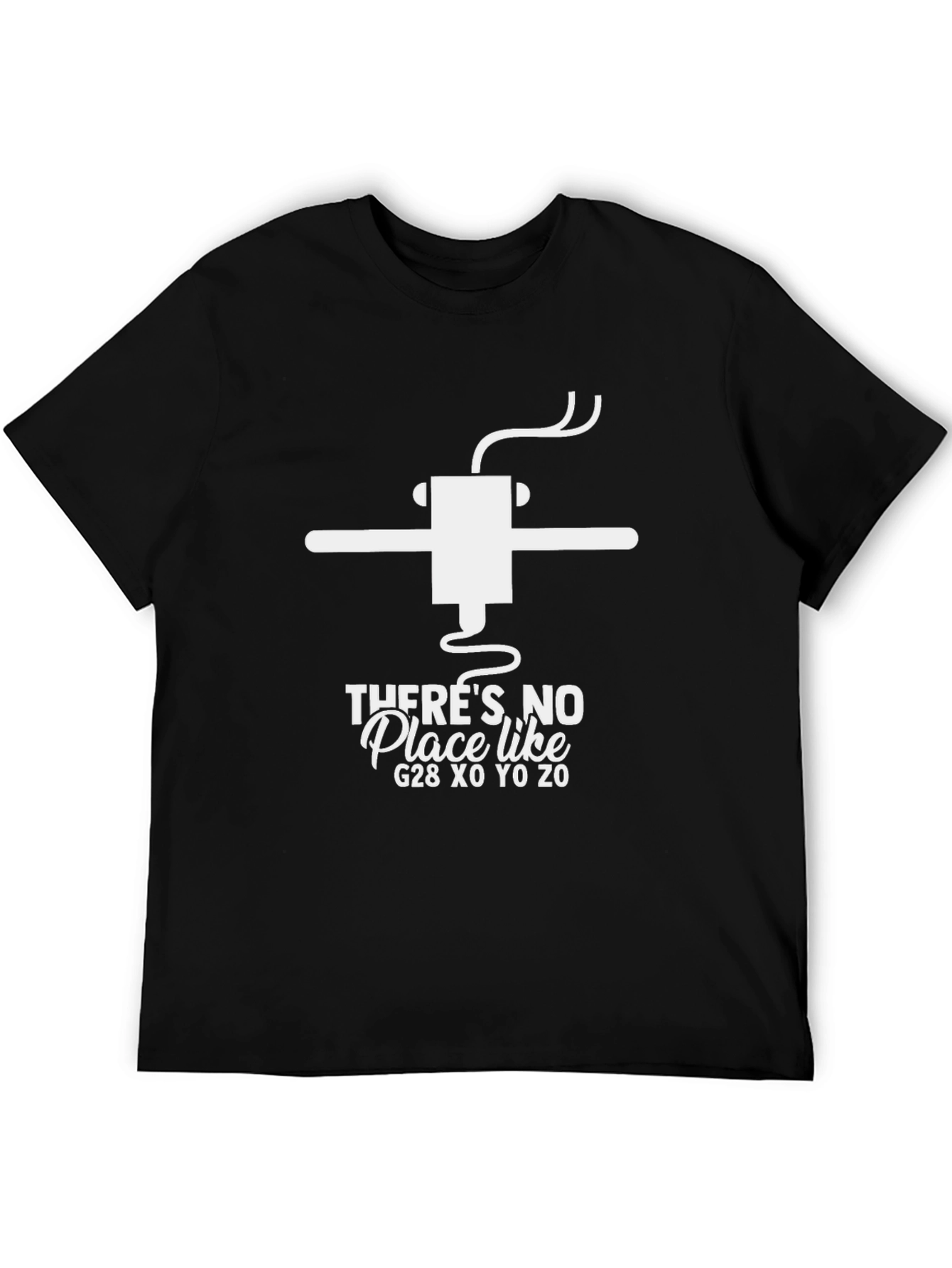 Theres No Place Like G28 Funny CNC T-Shirt