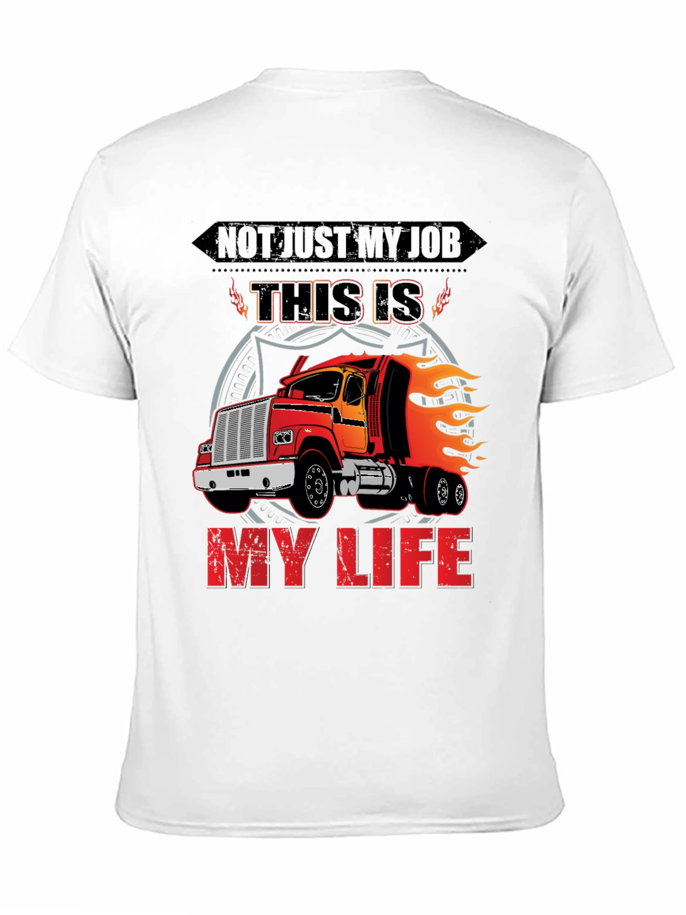 Truckers Life T-Shirt - This Is My Life Design