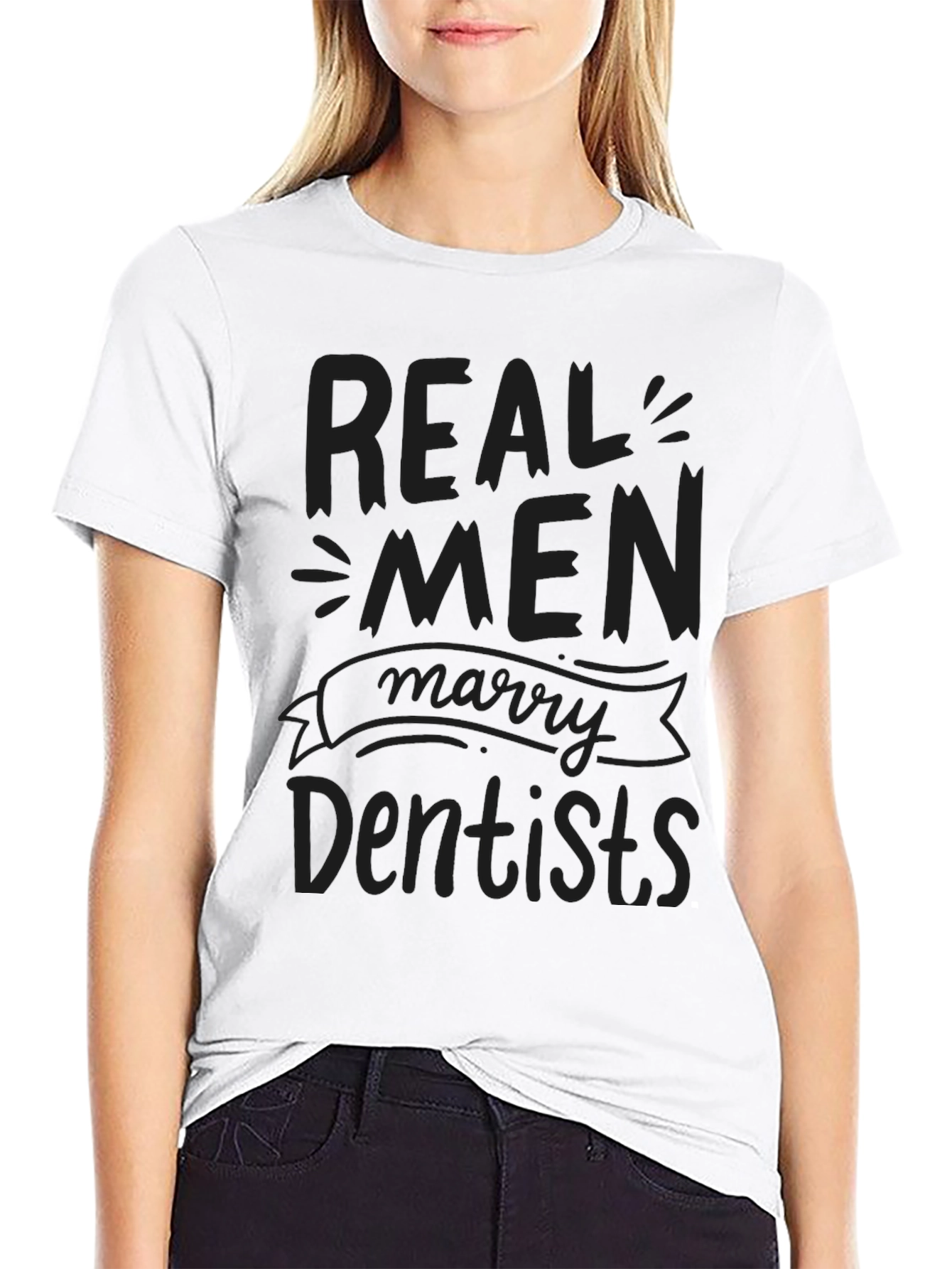 Real Men Marry Dentists Black T-Shirt