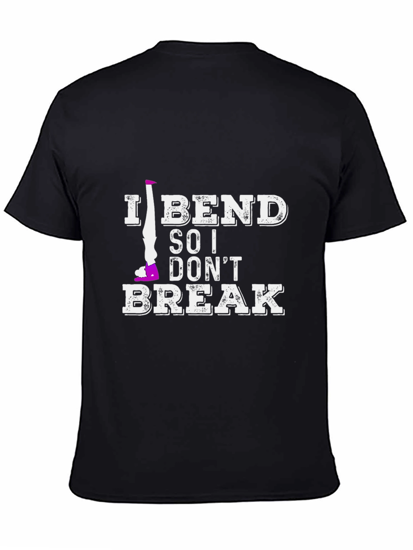 I Bend So I Dont Break T-Shirt