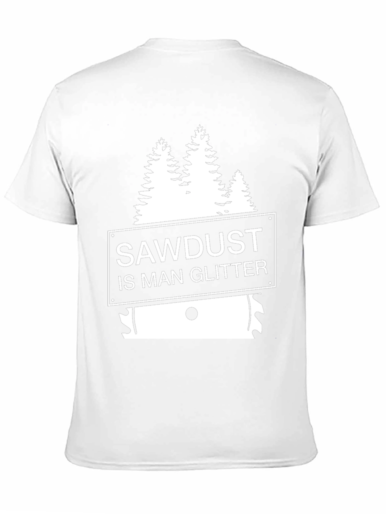 Sawdust is Man Glitter T-Shirt - Woodworker Apparel