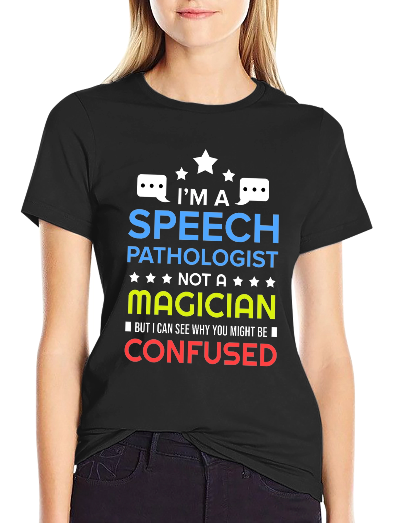 Speech Pathologist T-Shirt - Not a Magician Tee