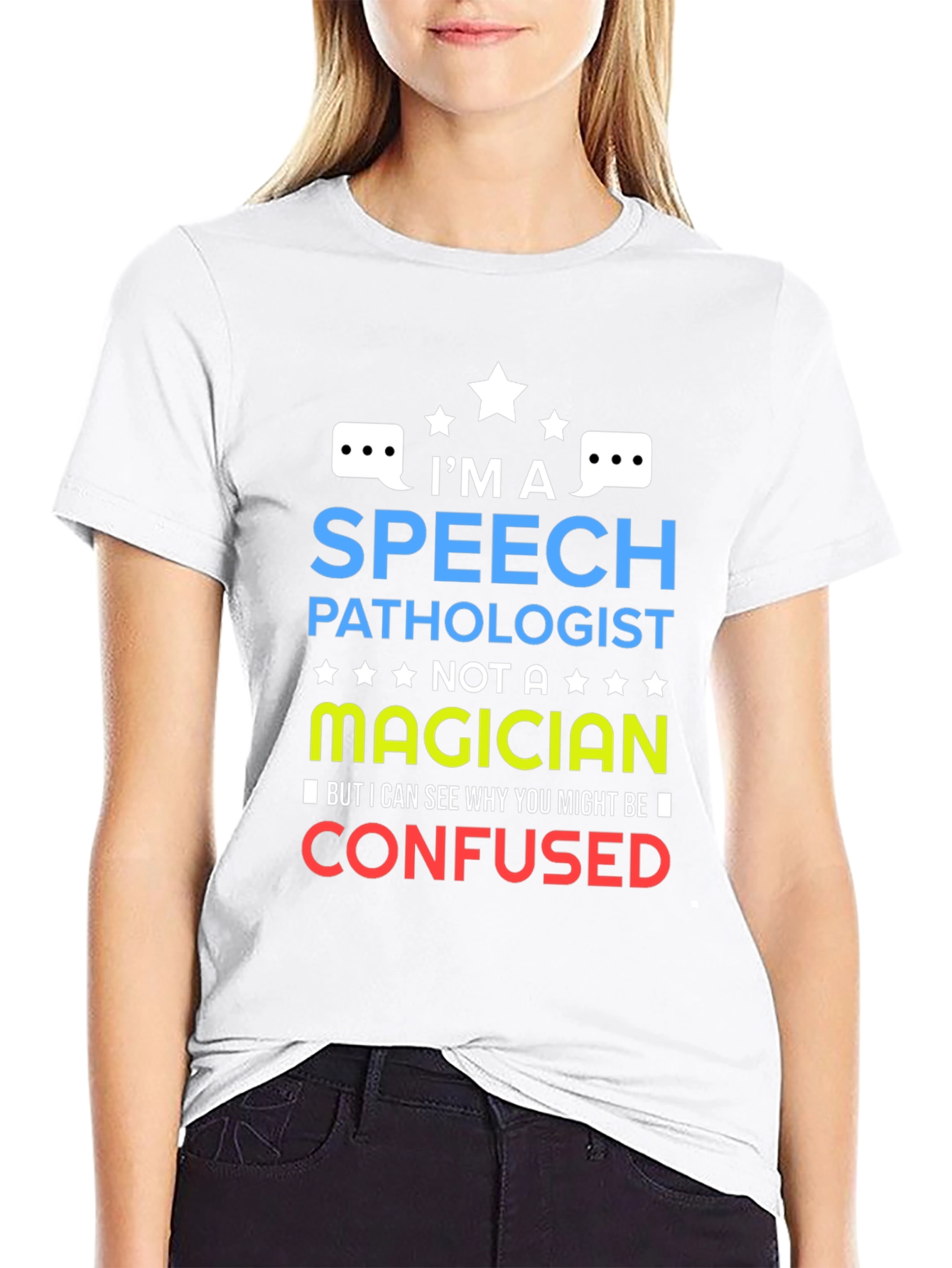 Speech Pathologist T-Shirt - Not a Magician Tee