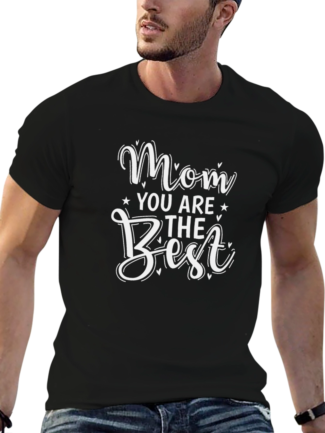 Mom You Are The Best Graphic T-Shirt