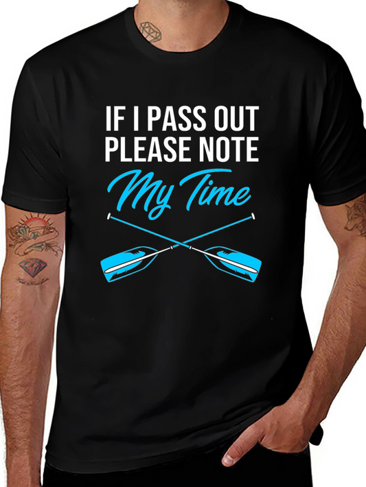 Funny Rowing T-Shirt: If I Pass Out Note My Time