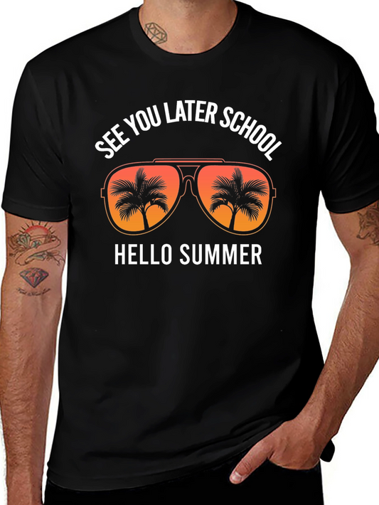 See You Later School Hello Summer T-Shirt
