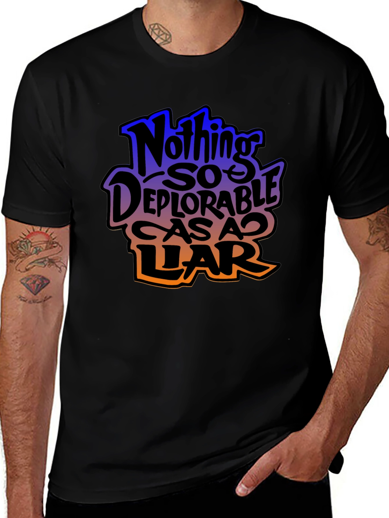 Nothing So Deplorable As A Liar Graphic T-Shirt