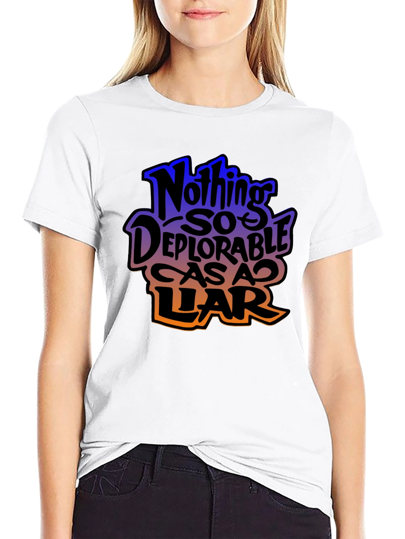 Nothing So Deplorable As A Liar Graphic T-Shirt