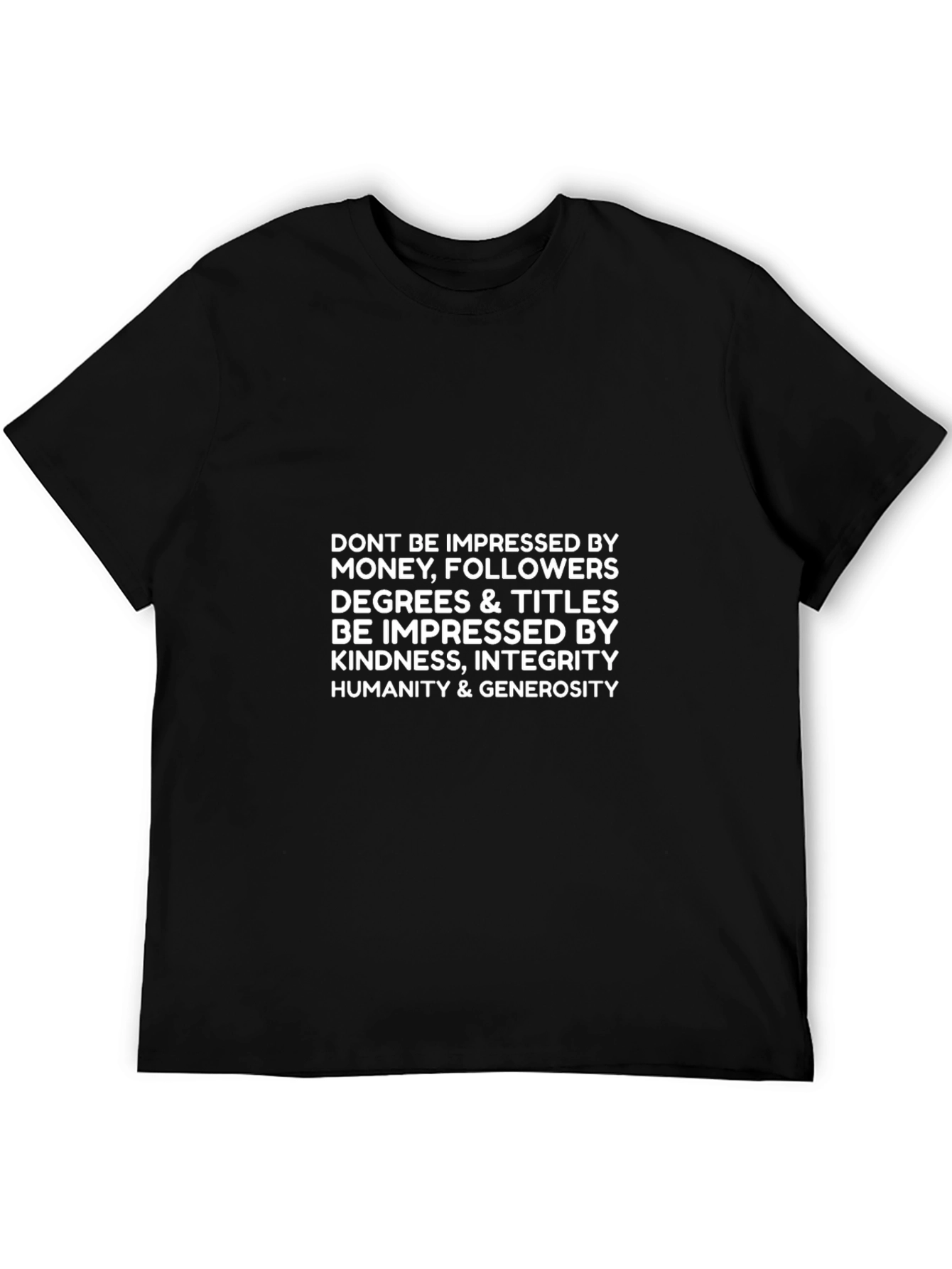 Inspirational Quote T-Shirt: Kindness Integrity Humanity