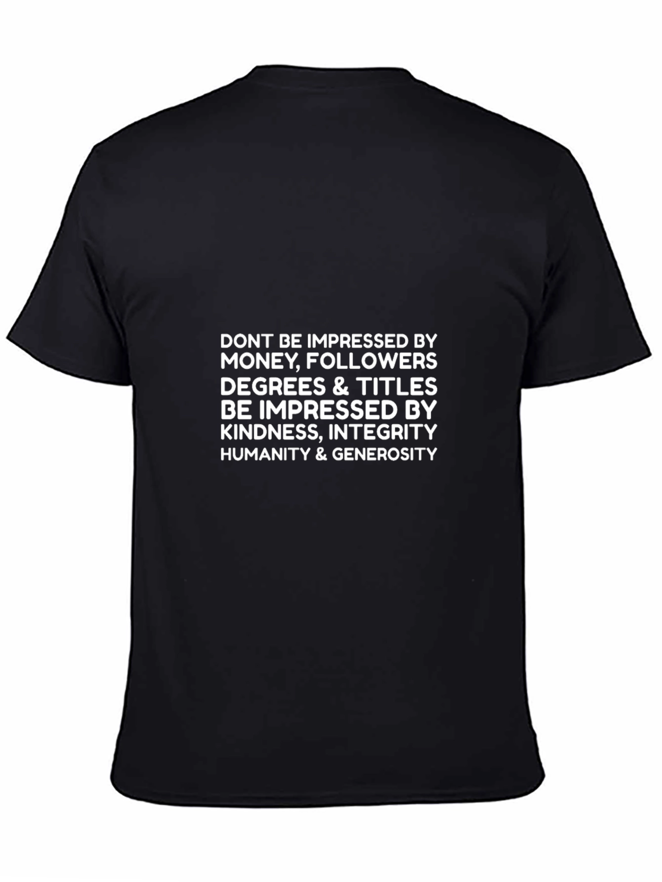 Inspirational Quote T-Shirt: Kindness Integrity Humanity