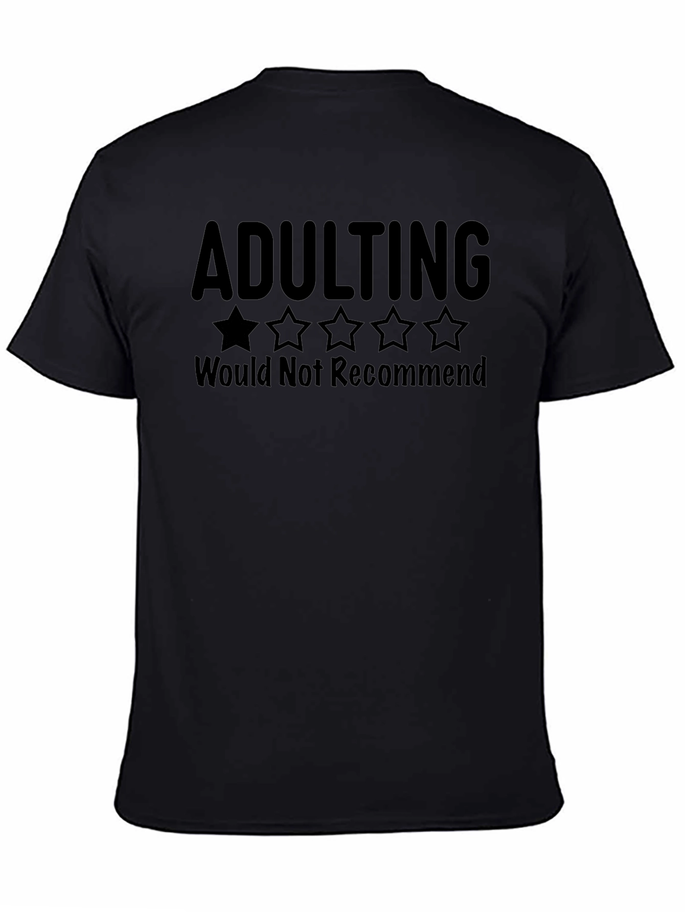 Adulting - Would Not Recommend - Novelty T-Shirt