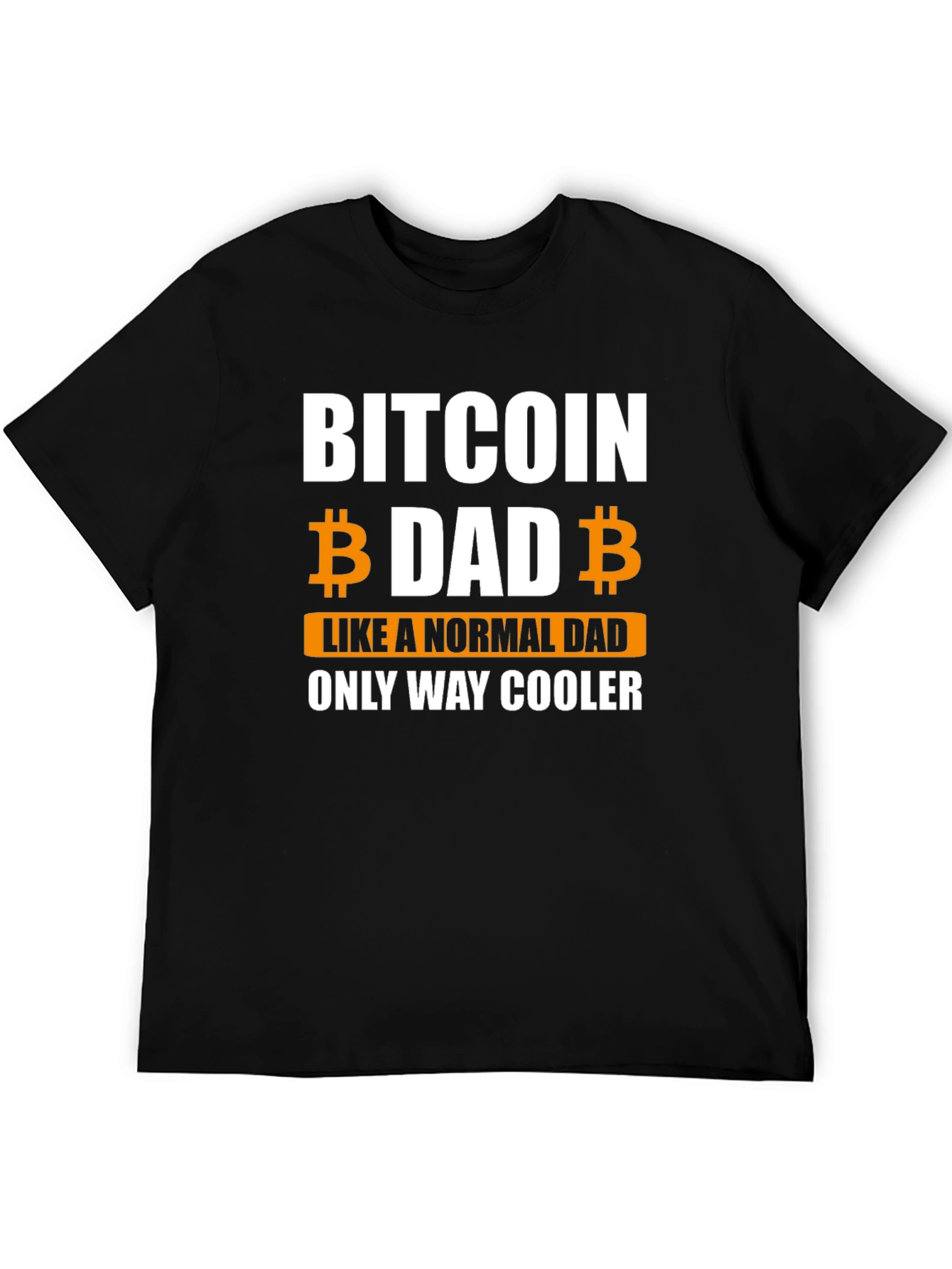 Bitcoin Dad T-Shirt - Funny Crypto Lover Gift