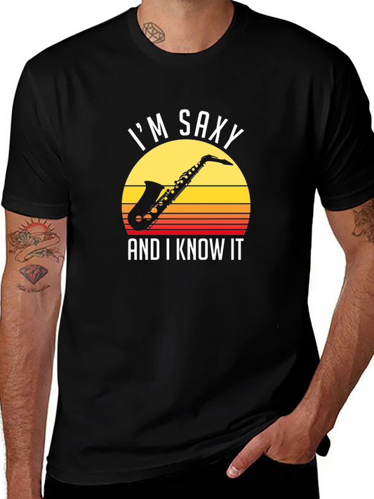 Im Saxy and I Know It T-Shirt