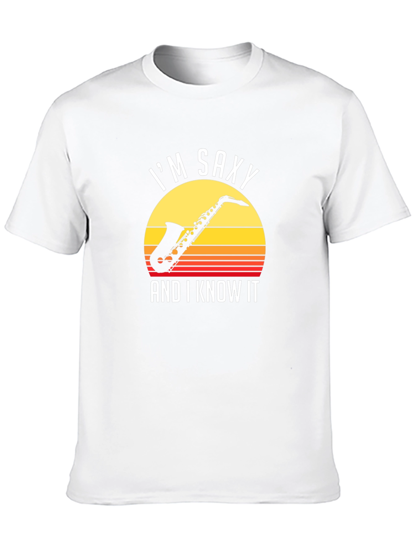 Im Saxy and I Know It T-Shirt