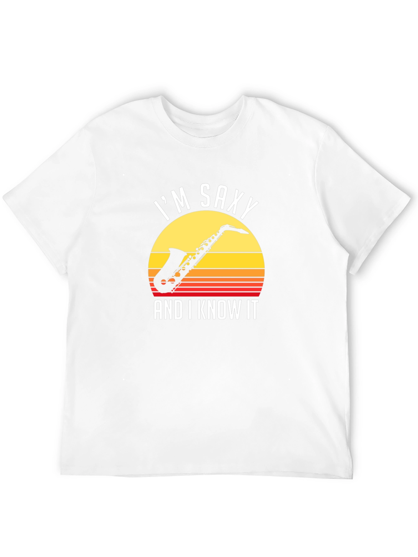Im Saxy and I Know It T-Shirt