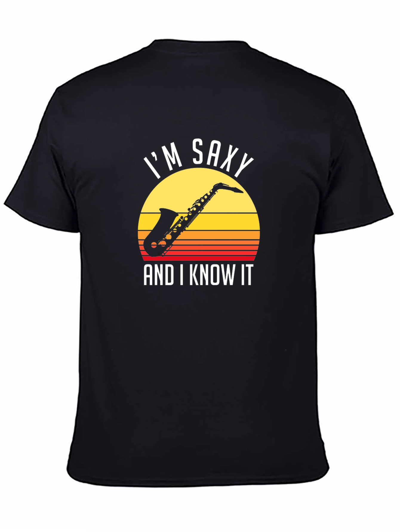 Im Saxy and I Know It T-Shirt