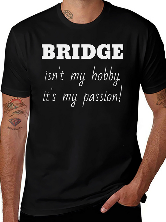 Bridge is My Passion Black T-Shirt