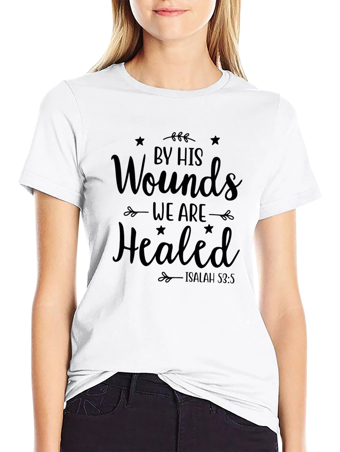 By His Wounds We Are Healed Graphic Tee