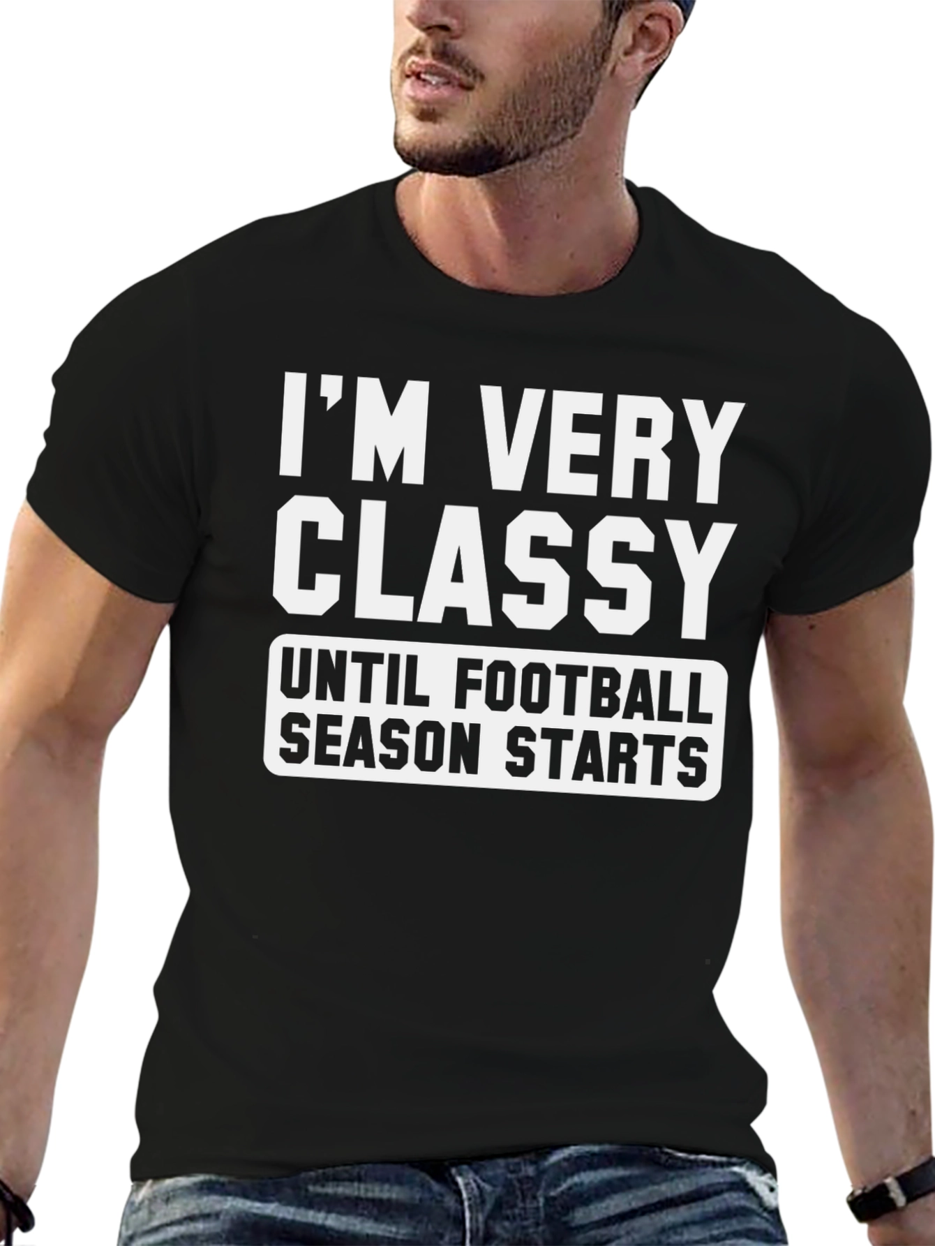 Funny Football Season T-Shirt - Im Very Classy
