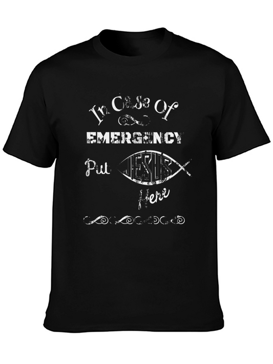 In Case of Emergency Jesus Here Black T-Shirt