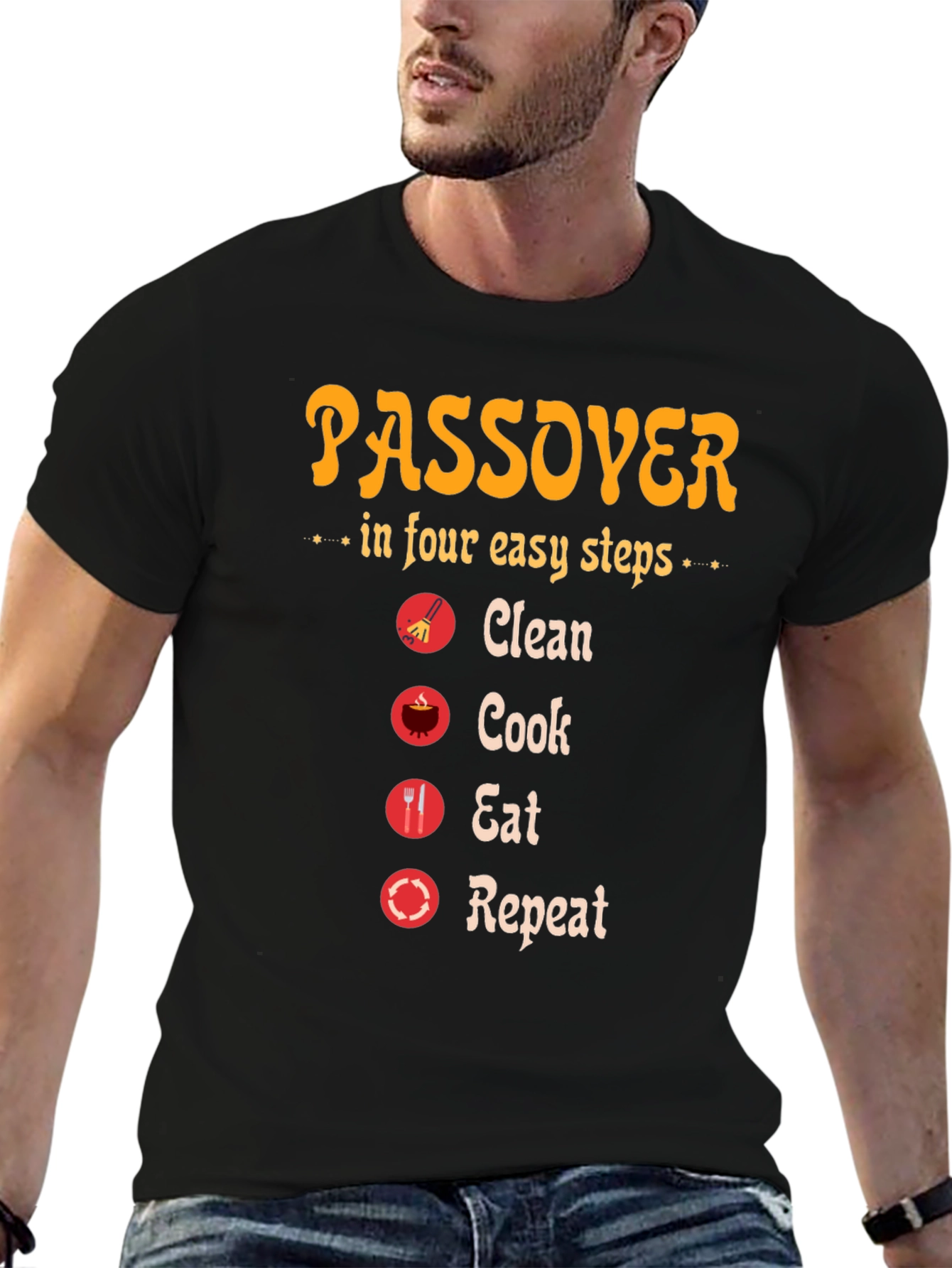 Passover Steps T-Shirt: Clean Cook Eat Repeat