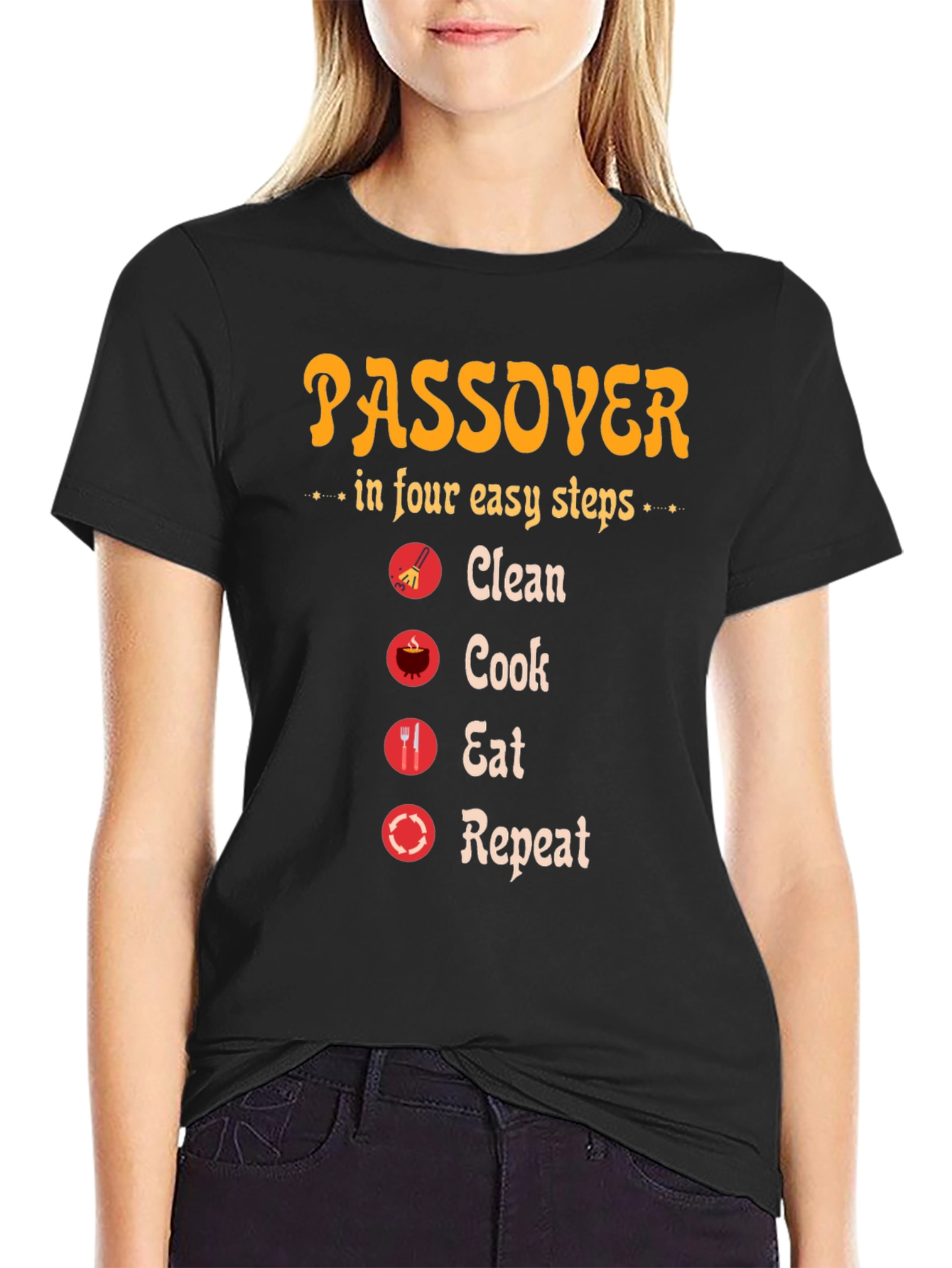 Passover Steps T-Shirt: Clean Cook Eat Repeat