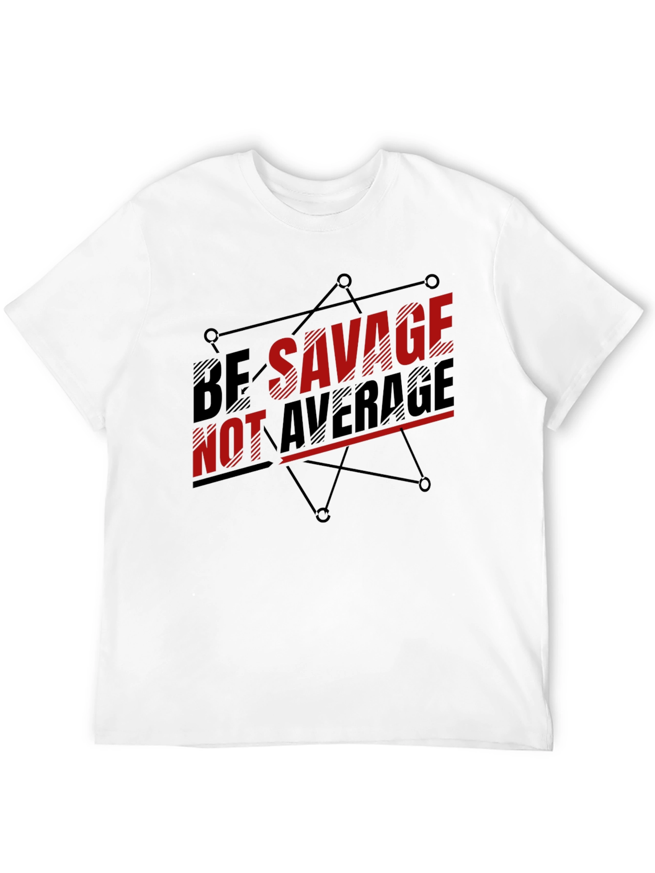 Be Savage Not Average Black Graphic T-Shirt