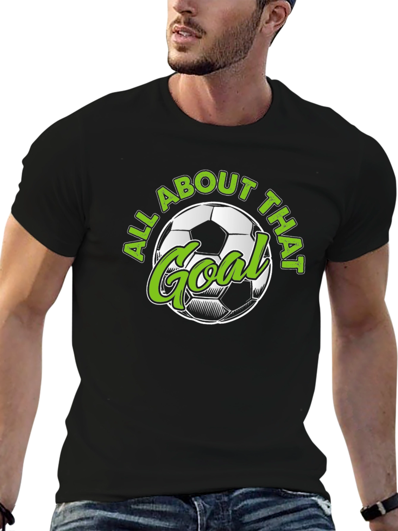 All About That Goal - Soccer T-Shirt