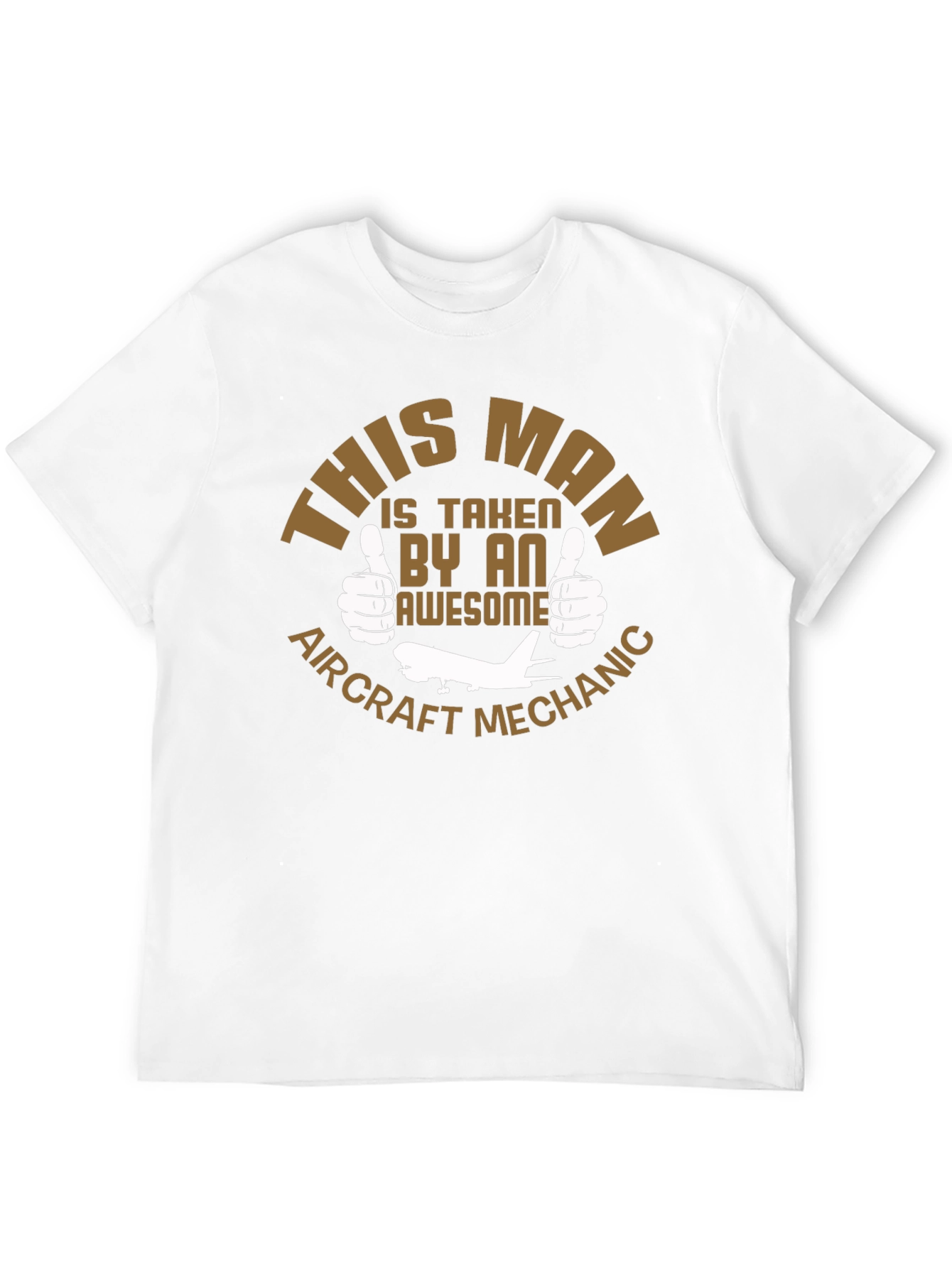 Taken By An Awesome Aircraft Mechanic T-Shirt