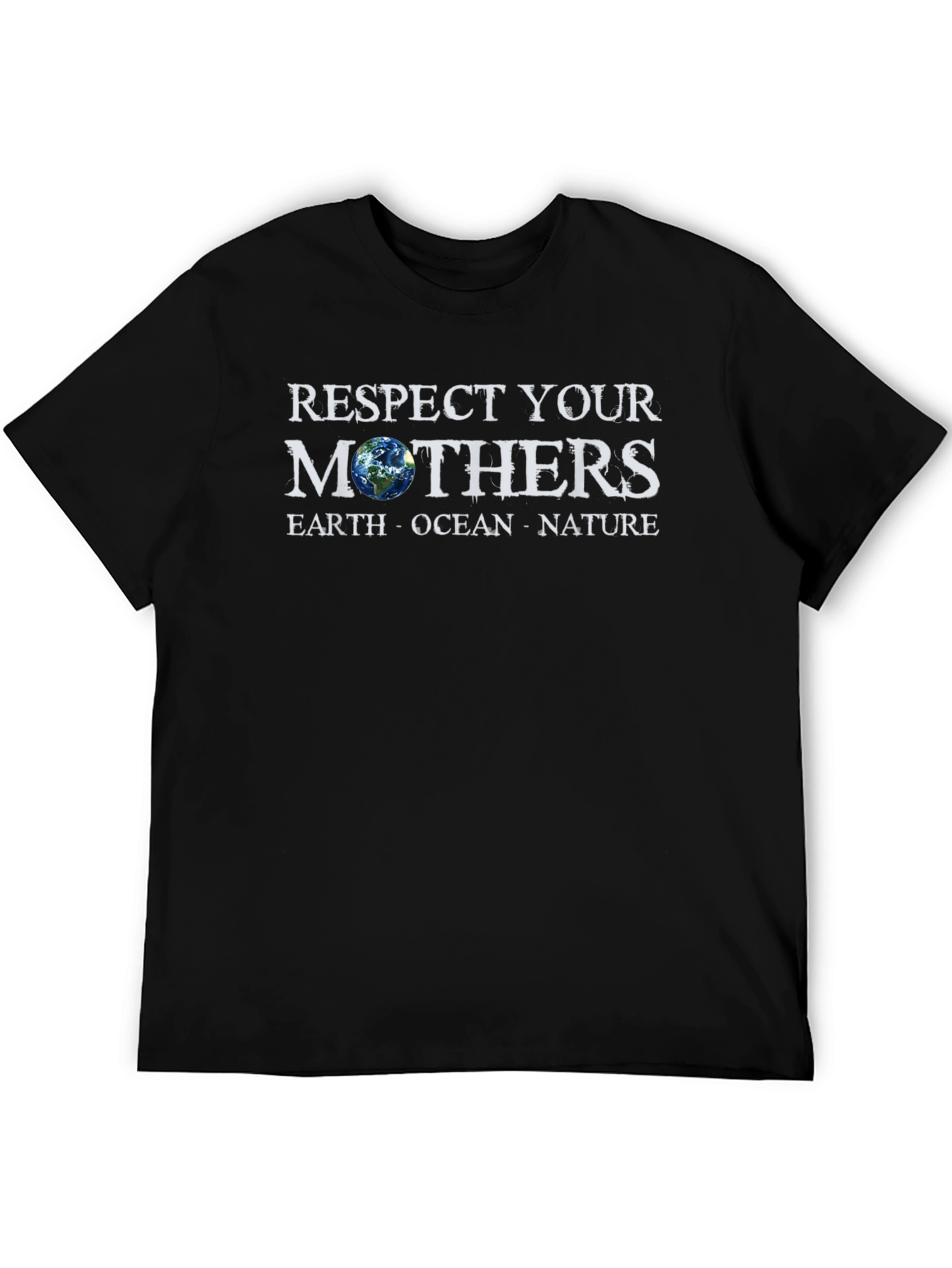 Respect Your Mothers Earth T-Shirt