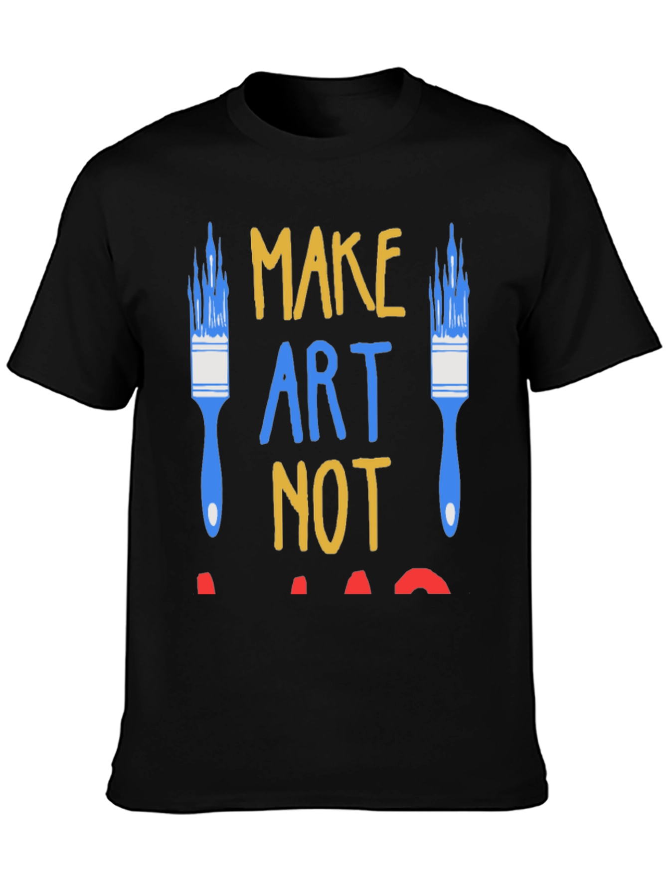 Make Art Not War Graphic Tee